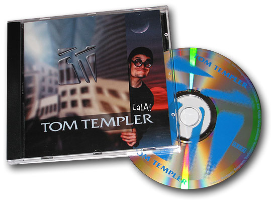 TOM TEMPLER "LaLa" 